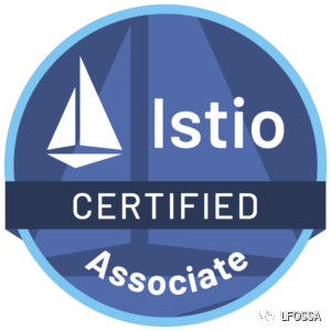 官宣：CNCF 首个 Istio 认证 ICA 正式上线！