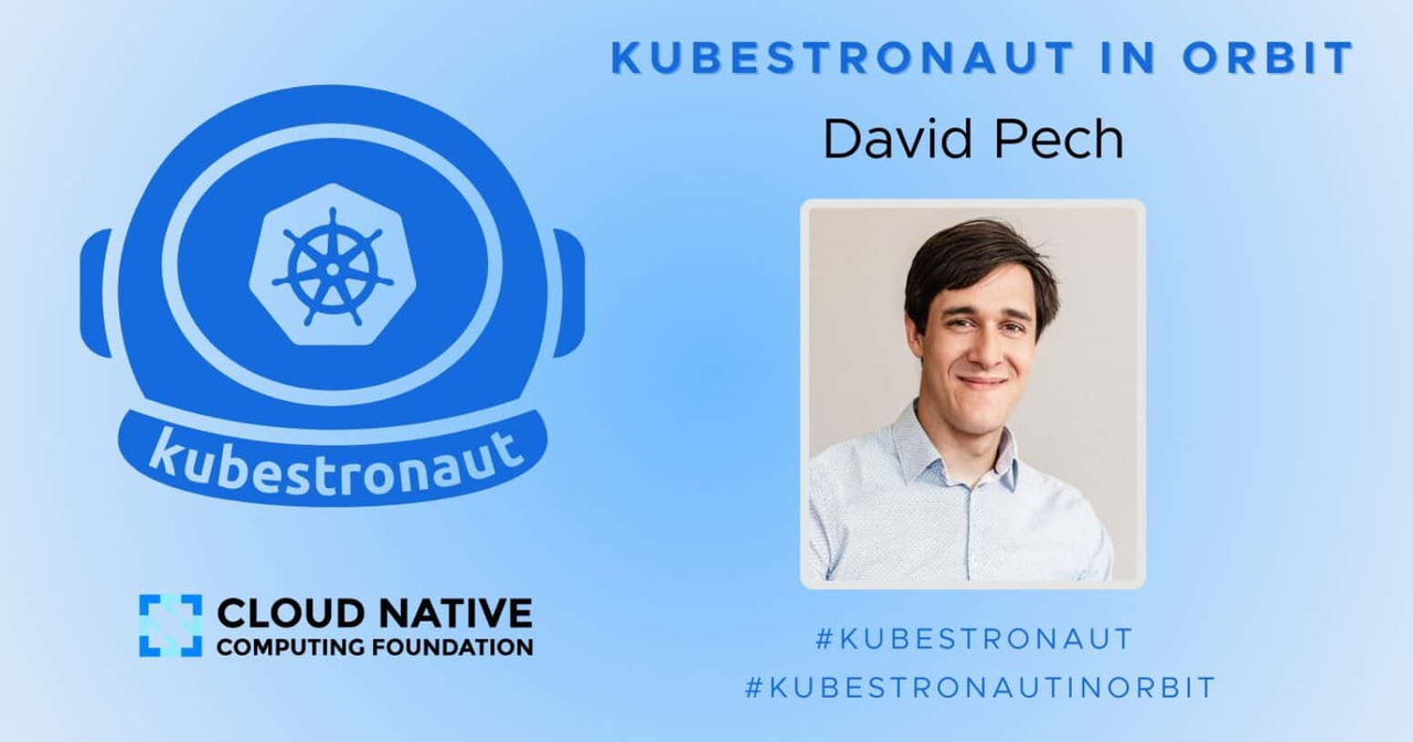 云原生时代：David Pech 的云原生学习之旅，塑造 Kubestronaut 传奇