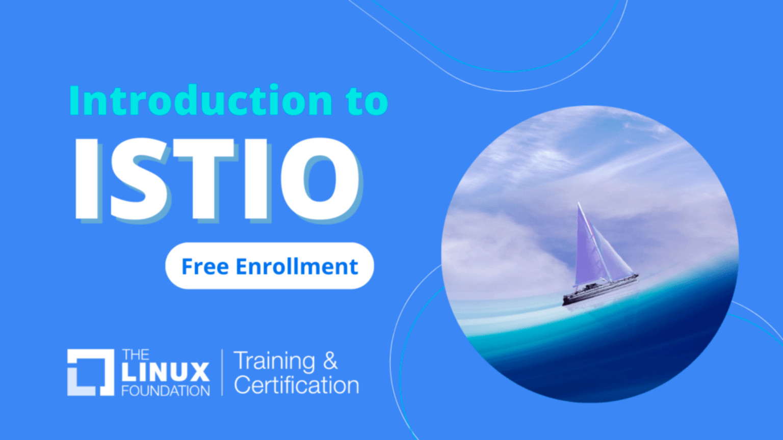 官宣： Linux基金会首个Istio课程推出！让您通过新的免费课程融入您的服务网格