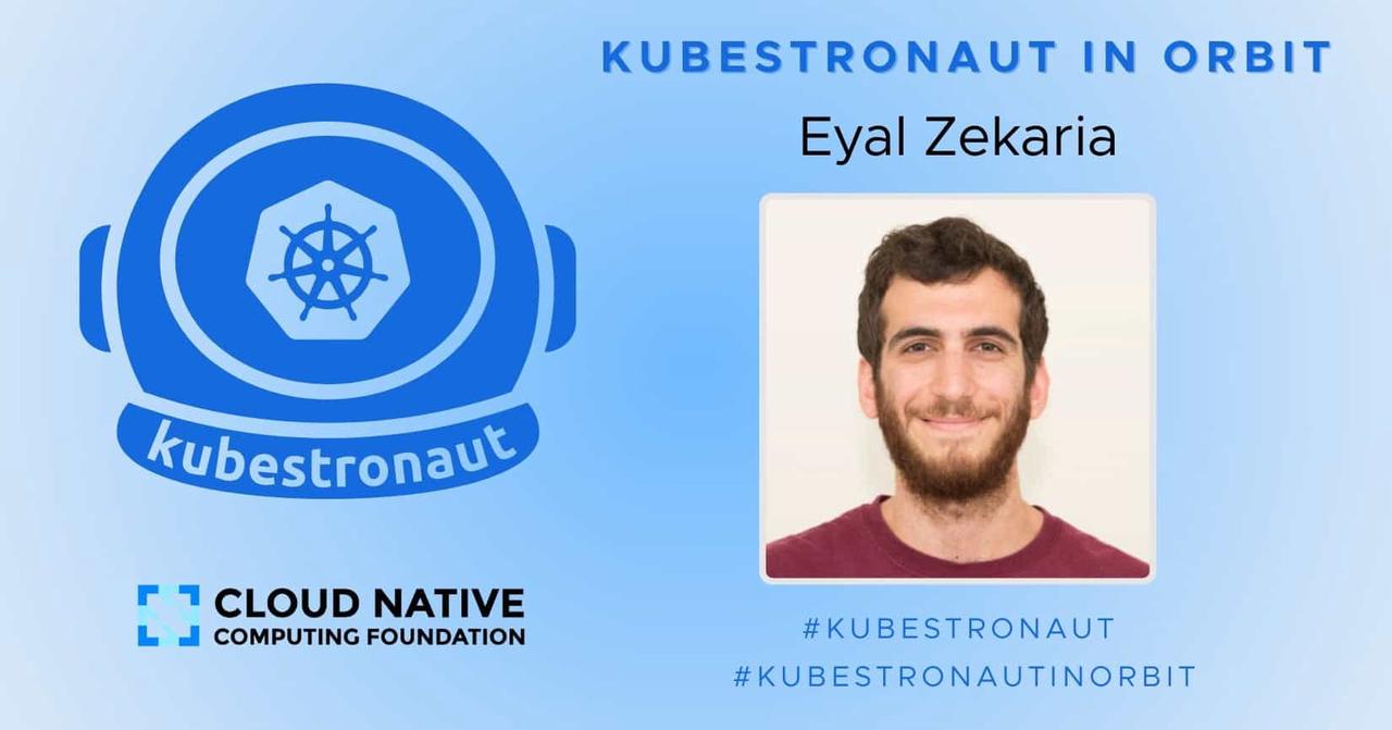 Eyal Zekaria 的 Kubestronaut 之路：从 DevOps 专家到云原生架构师