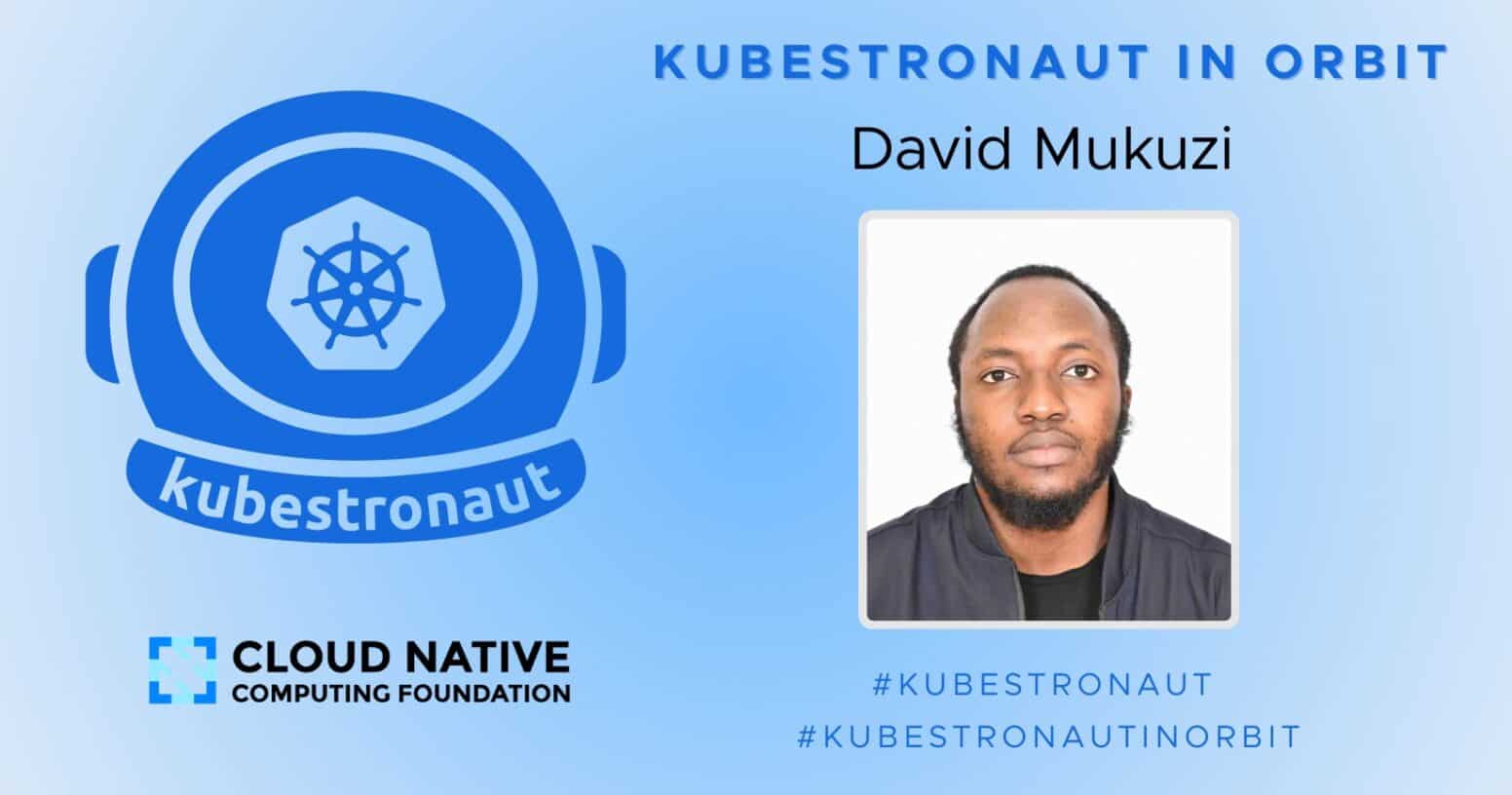 David Mukuzi 的 Kubestronaut 故事：实践与学习成就技术之路