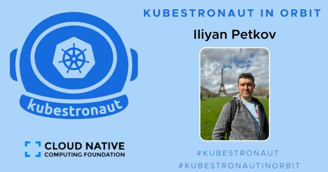 Iliyan Petkov 的 Kubestronaut 之路：东欧云原生先锋的成长故事
